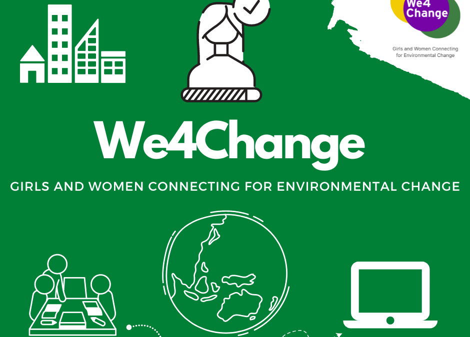 We4Change Girls and Women Connecting for Environmental Change