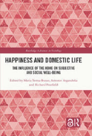 Happiness and Domestic Life The Influence of the Home on Subjective and Social Well-being