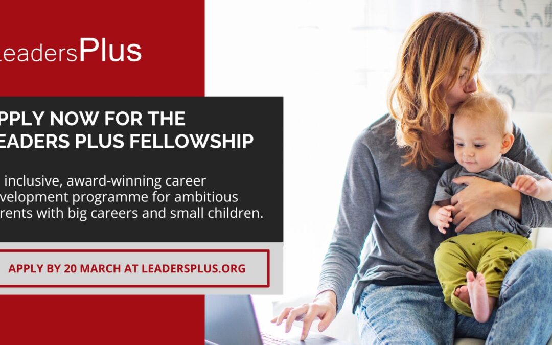 Leaders plus-Career Development with Babies-Training Course-Deadline 20 March 2024
